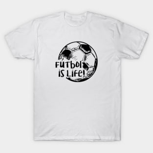 Futbol is Life T-Shirt